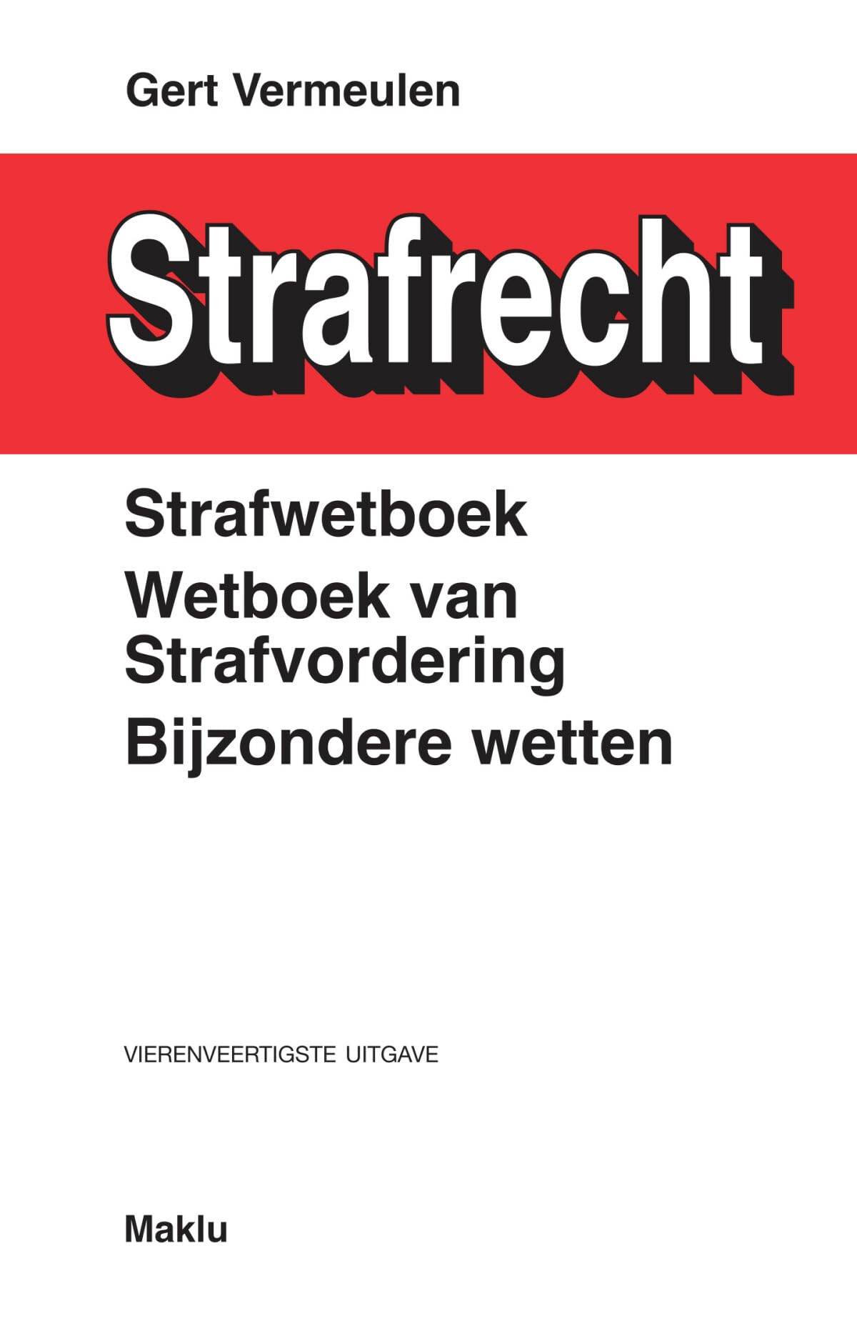Strafwetboek, wetboek van strafvordering, bijzondere wetten book