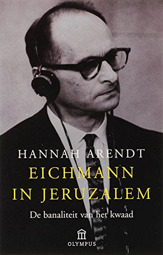 Eichmann in Jeruzalem / druk 4: de banaliteit van het kwaad book