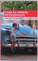 Cuba en andere reisverhalen book