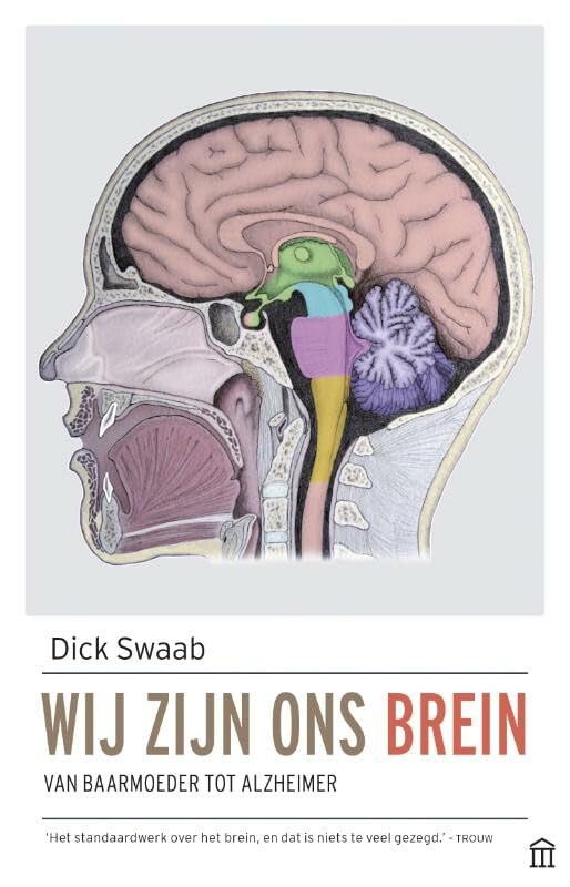 Wij zijn ons brein: van baarmoeder tot Alzheimer Medicine