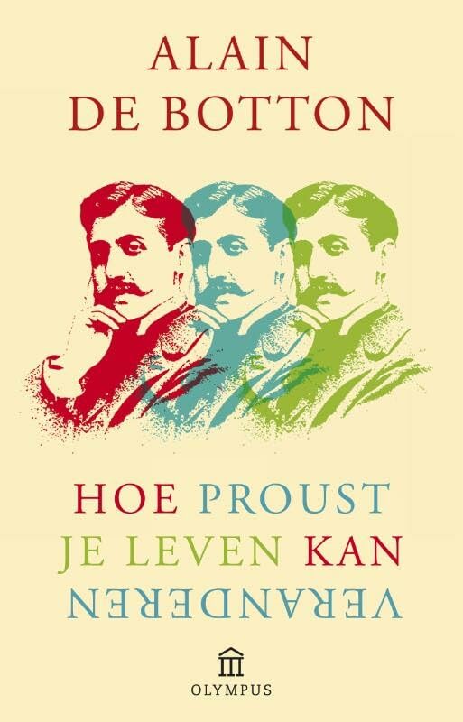 Hoe Proust je leven kan veranderen Philosophy
