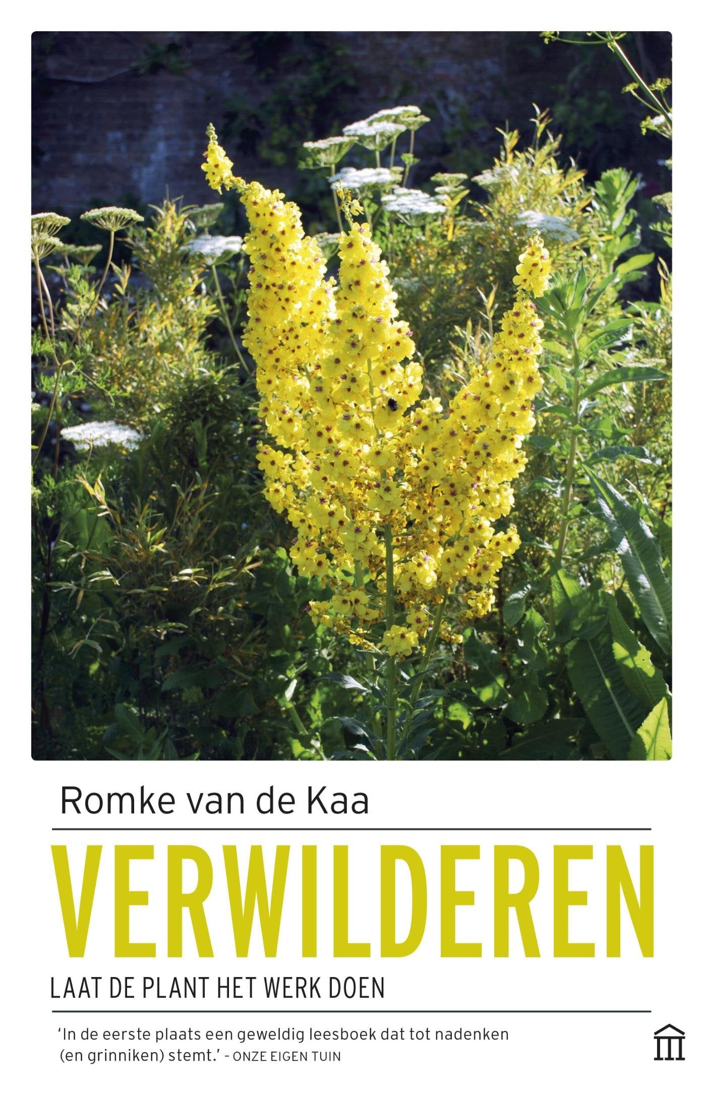 Verwilderen: laat de plant het werk doen book