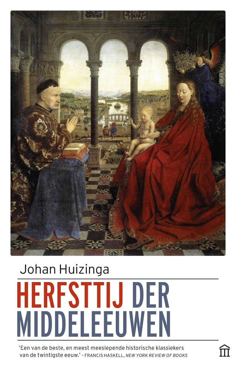 Herfsttij der middeleeuwen: studie over levens- en gedachtenvormen der veertiende en vijftiende eeuw in Frankrijk en de Nederlanden book