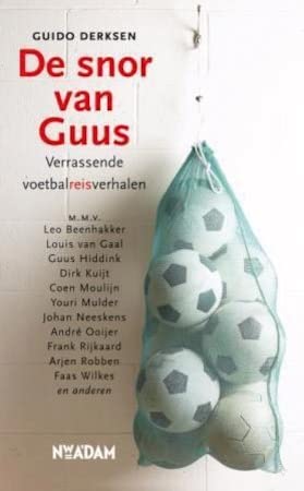 De snor van Guus: verrassende voetbalreisverhalen book