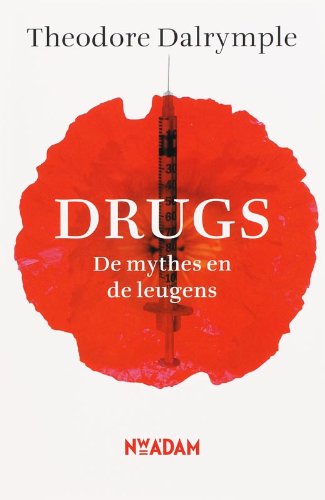 Drugs: de mythes en de leugens book