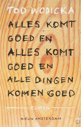 Alles komt goed en alles komt goed en alle dingen komen goed Contemporary literature