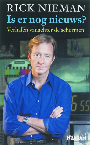 Is er nog nieuws?: verhalen vanachter de schermen book