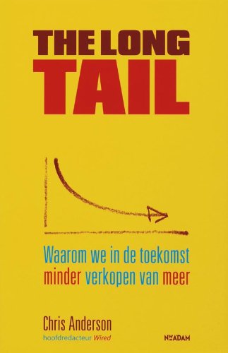 The Long TAIL: waarom we in de toekomst minder verkopen van meer Business, Finance & Career