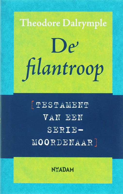 De filantroop: testament van een seriemoordenaar Books