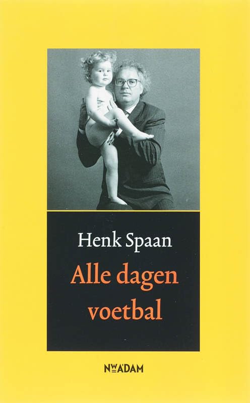 Alle dagen voetbal: een dagboek book
