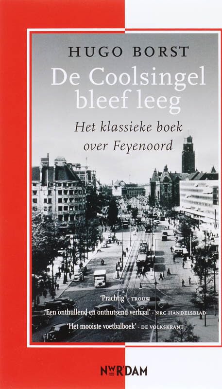 Coolsingel bleef leeg: het klassieke boek over Feijenoord book