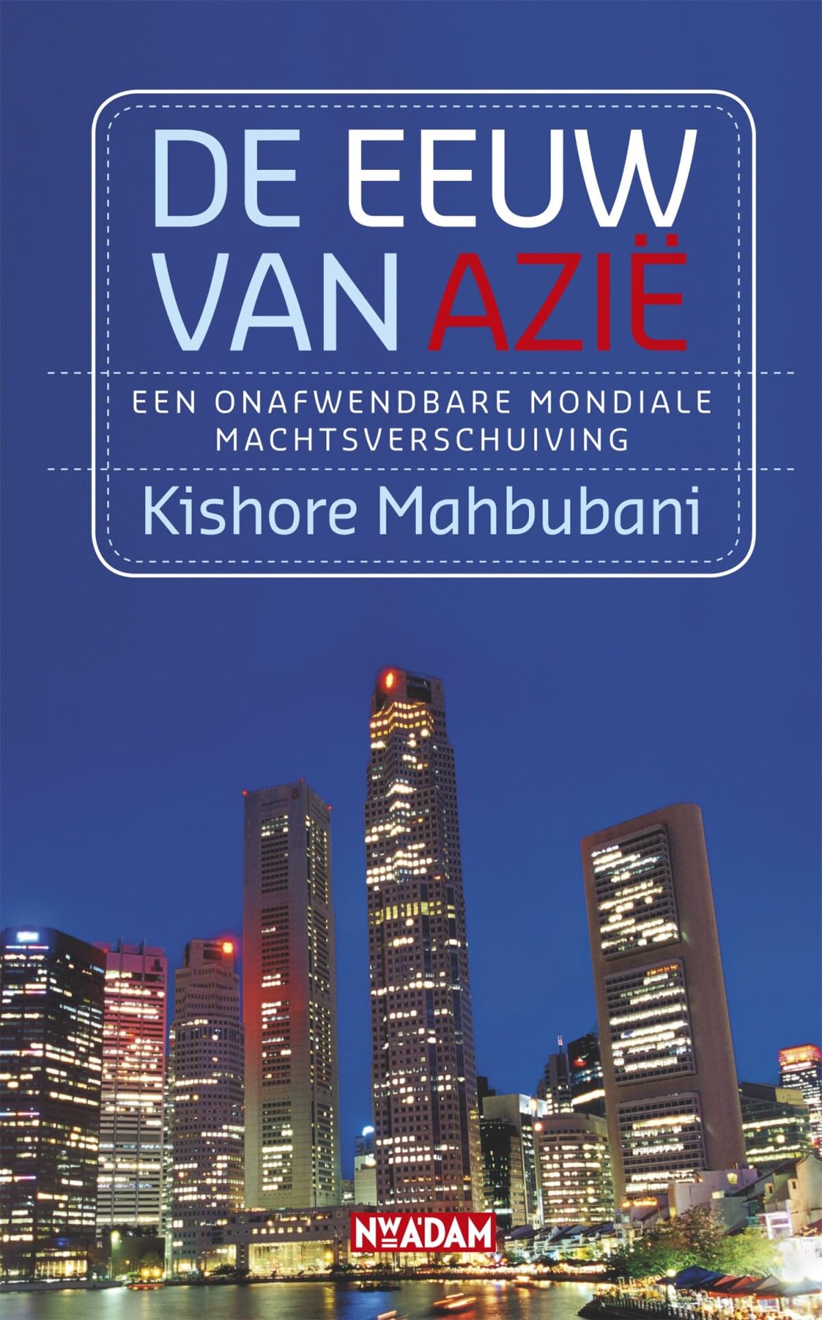 De eeuw van Azië: een onafwendbare mondiale machtsverschuiving Social Sciences