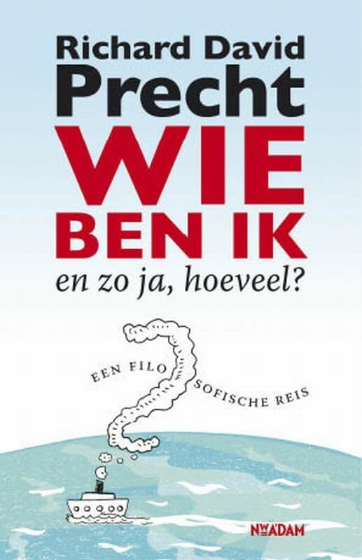 Wie ben ik - en zo ja, hoeveel?: een filosofische reis Philosophy