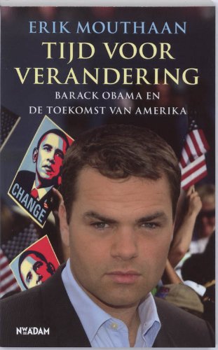 Tijd voor verandering: Barack Obama en de toekomst van Amerika book