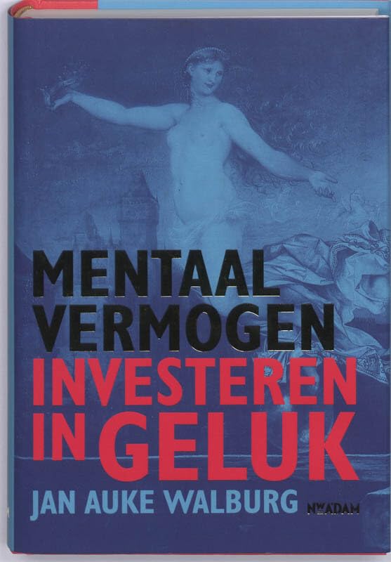 Mentaal vermogen: investeren in geluk Psychology