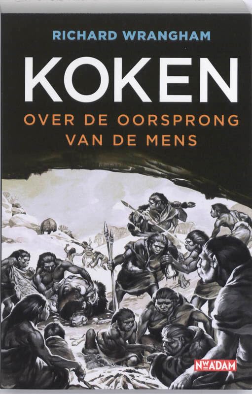 Koken: over de oorsprong van de mens book