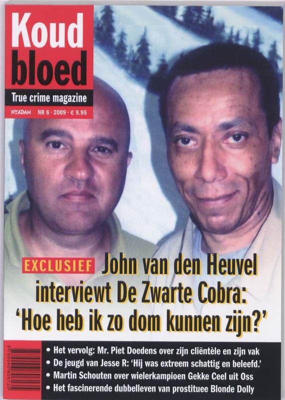 John van den Heuvel interviewt De Zwarte Cobra: 'Hoe heb ik zo dom kunnen zijn?' book