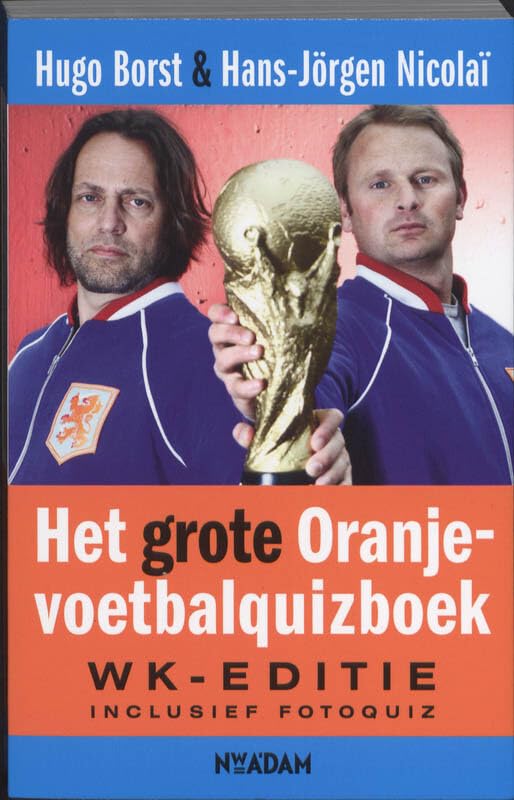grote Oranje-voetbalquizboek: wK editie book