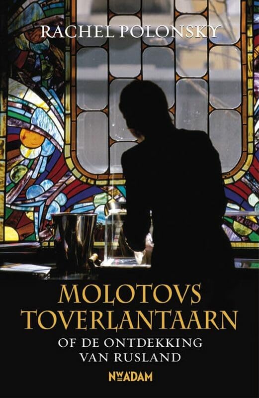 Molotovs toverlantaarn: een reis door de Russische geschiedenis Memories