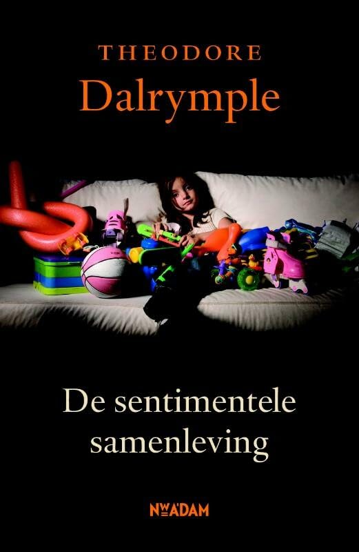 Door en door verwend: kritiek op de sentimentele samenleving book