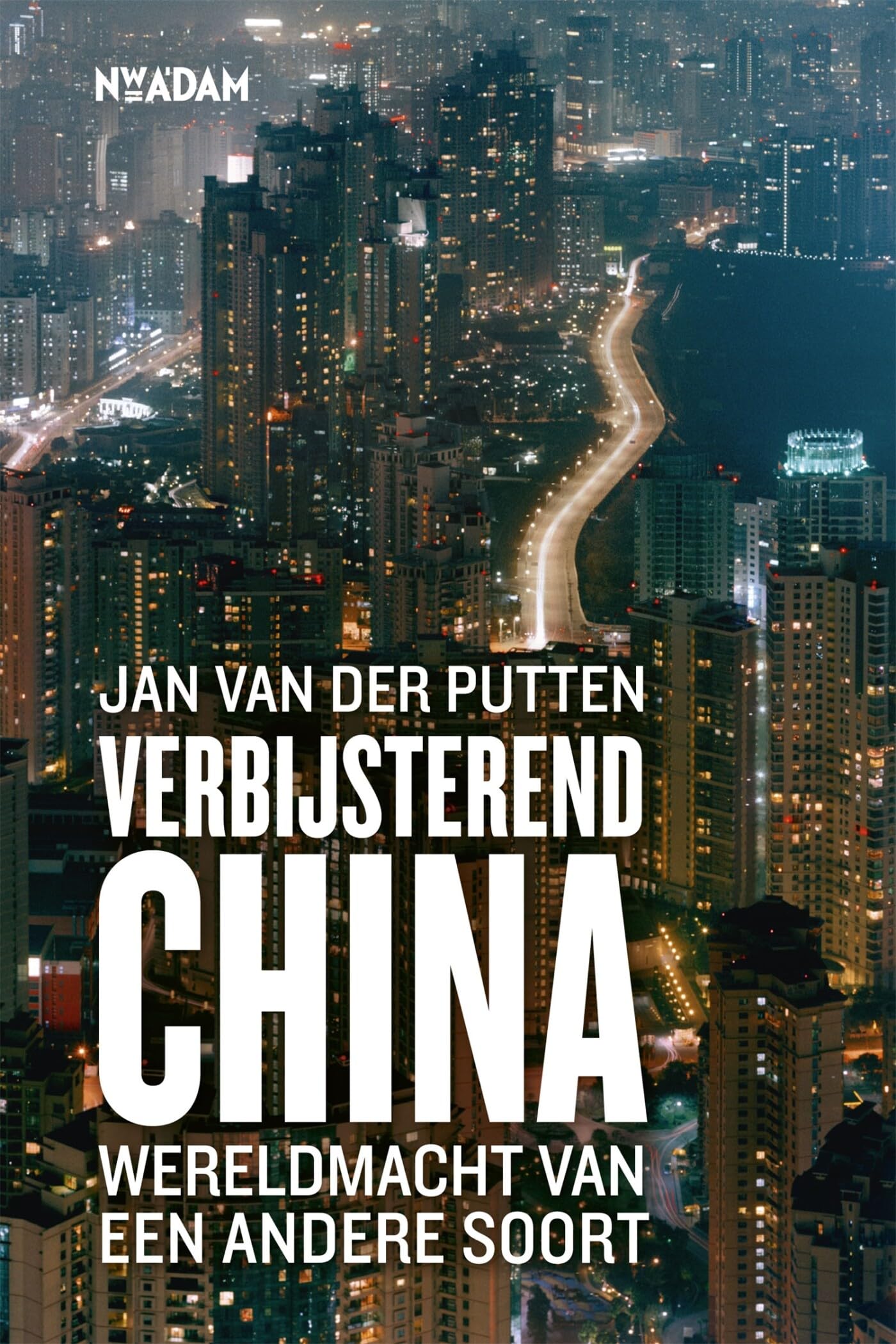 Verbijsterend China: wereldmacht van een andere soort book