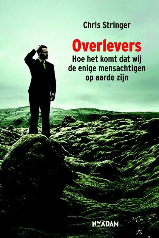 Overlevers: hoe het komt dat wij de enige mensachtigen op aarde zijn book