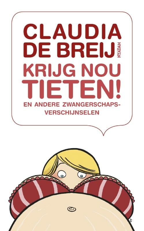Krijg nou tieten! en andere zwangerschapsverschijnselen book