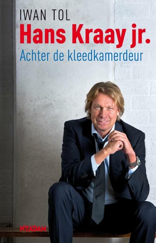Hans Kraay jr.: achter de kleedkamerdeur Sports