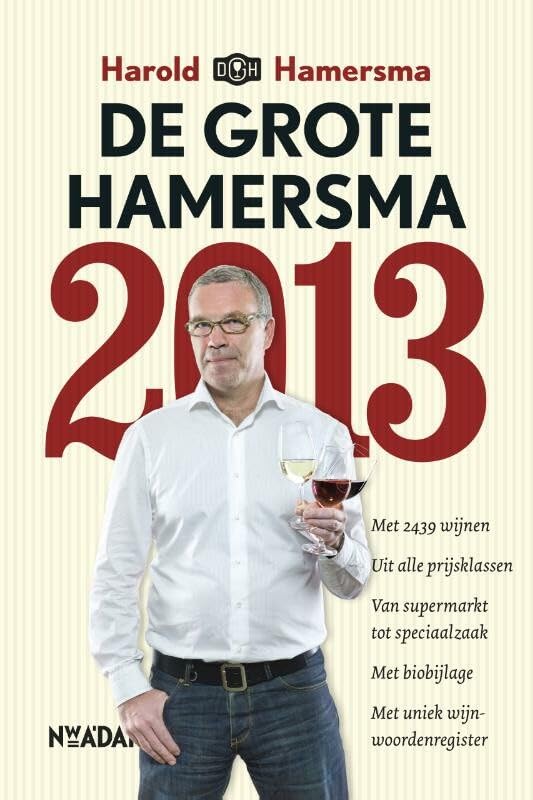 Grote Hamersma 2013: de lekkerste wijnen in alle prijsklassen Leisure, Home & Garden