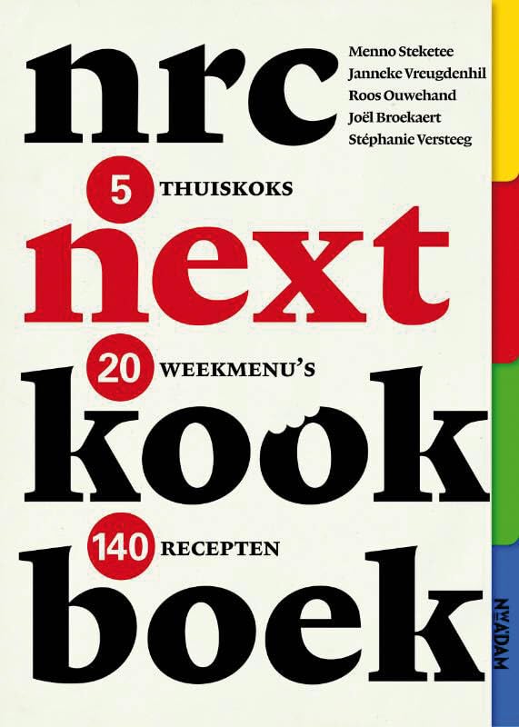 nrc next kookboek: 4 seizoenen 5 thuiskoks 140 recepten Leisure, Home & Garden