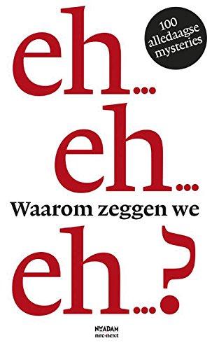 Waarom zeggen we eh? book