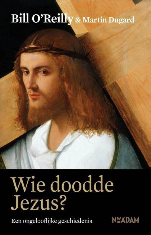 Wie doodde Jezus?: een ongelooflijke geschiedenis Politics & History