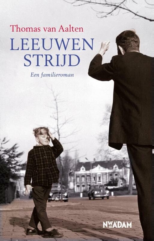 Leeuwenstrijd: een familieroman book