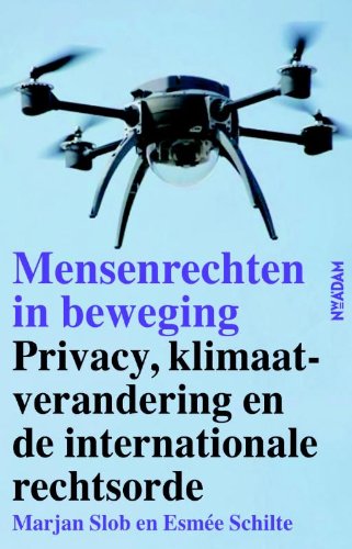 Mensenrechten in beweging: privacy, klimaatverandering en de internationale rechtsorde Social Sciences
