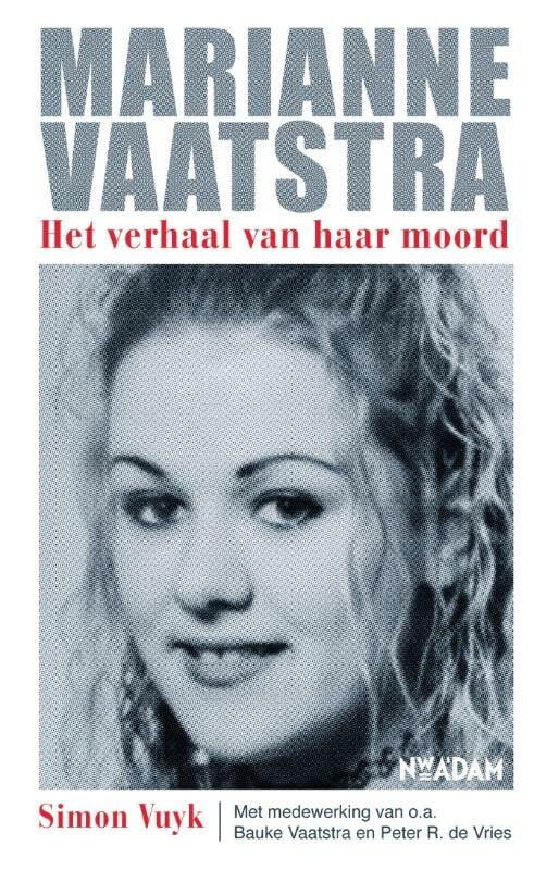 Marianne Vaatstra: het verhaal van haar moord book
