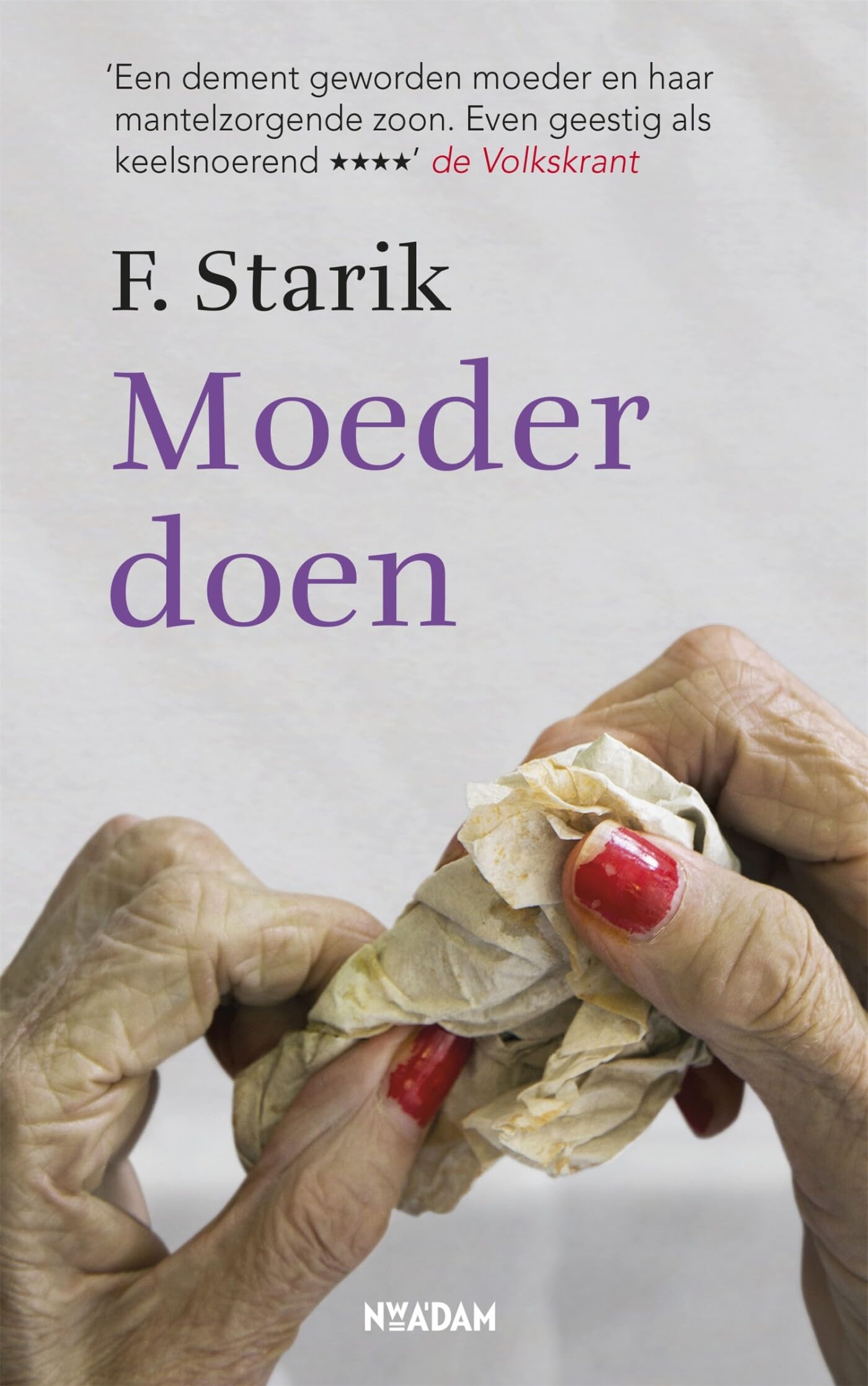 Moeder doen: liefde in tijden van zorg en ouderdom book
