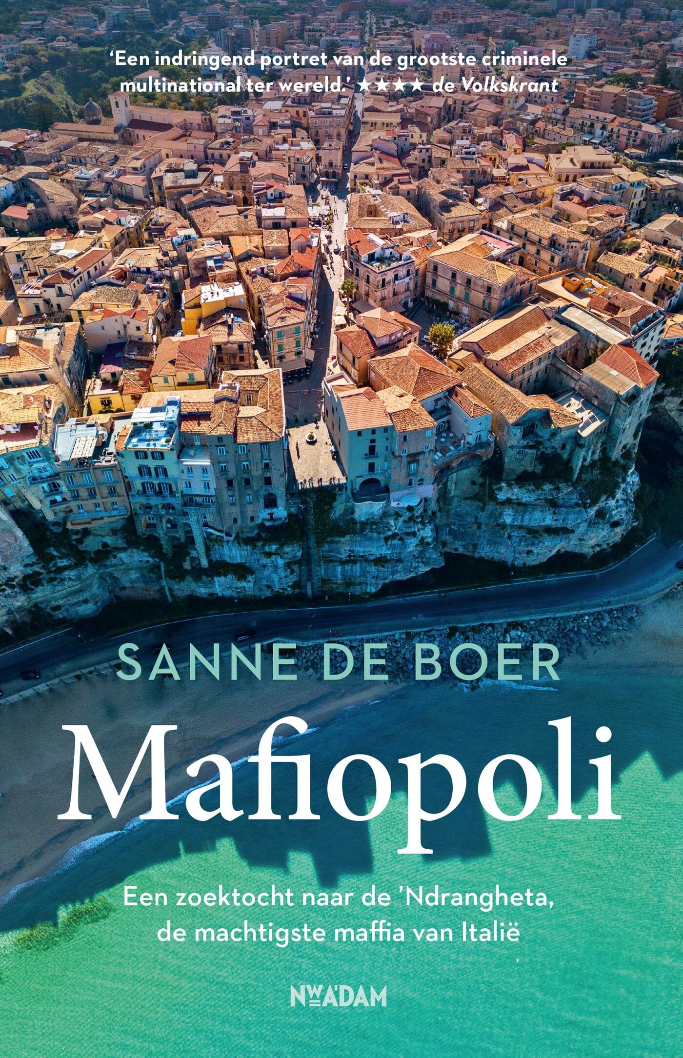 Mafiopoli: een zoektocht naar de 'Ndrangheta, de machtigste maffia van Italië Social Sciences
