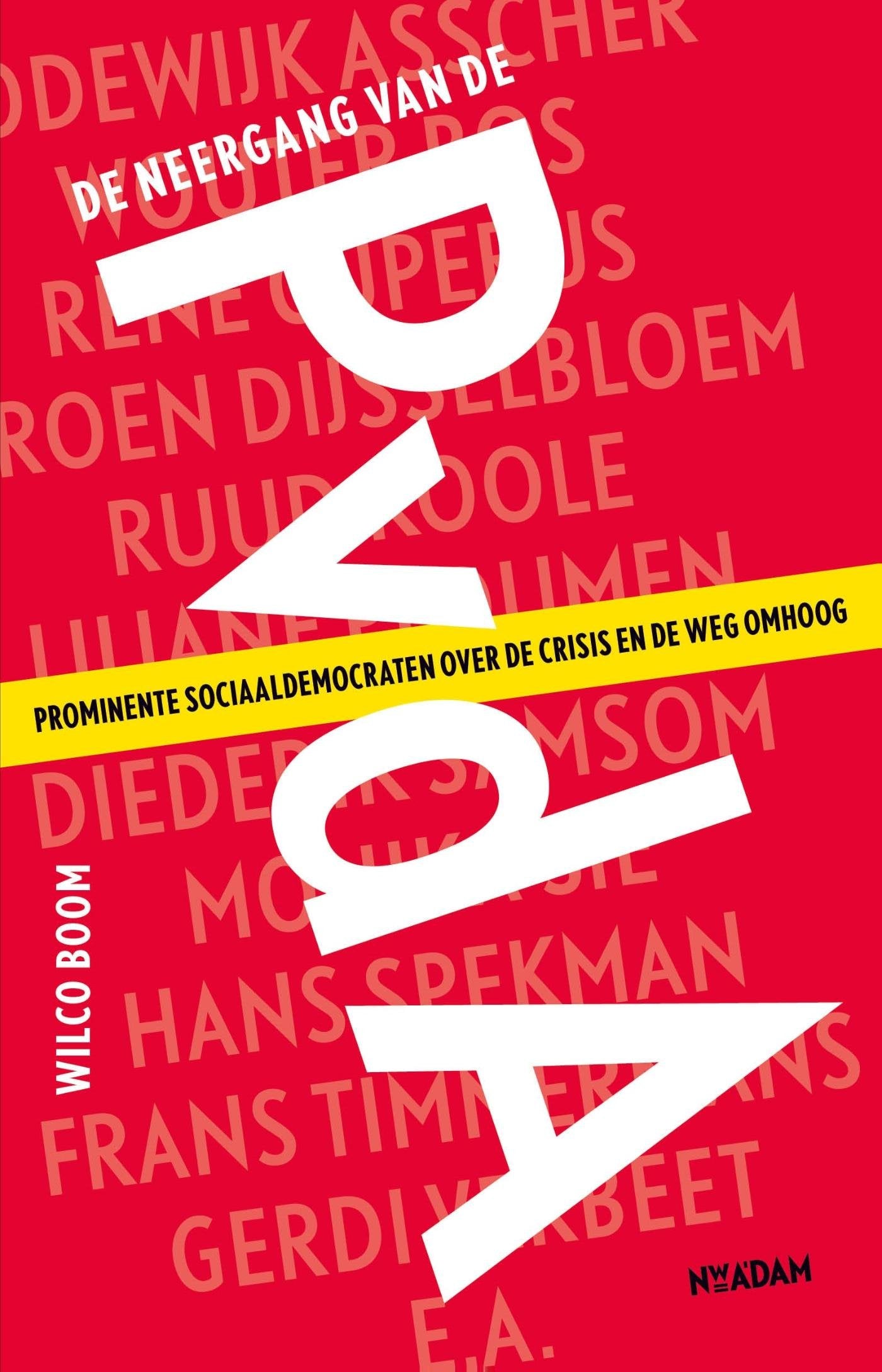 De neergang van de PvdA: prominente sociaal-democraten over de crisis en de weg omhoog book