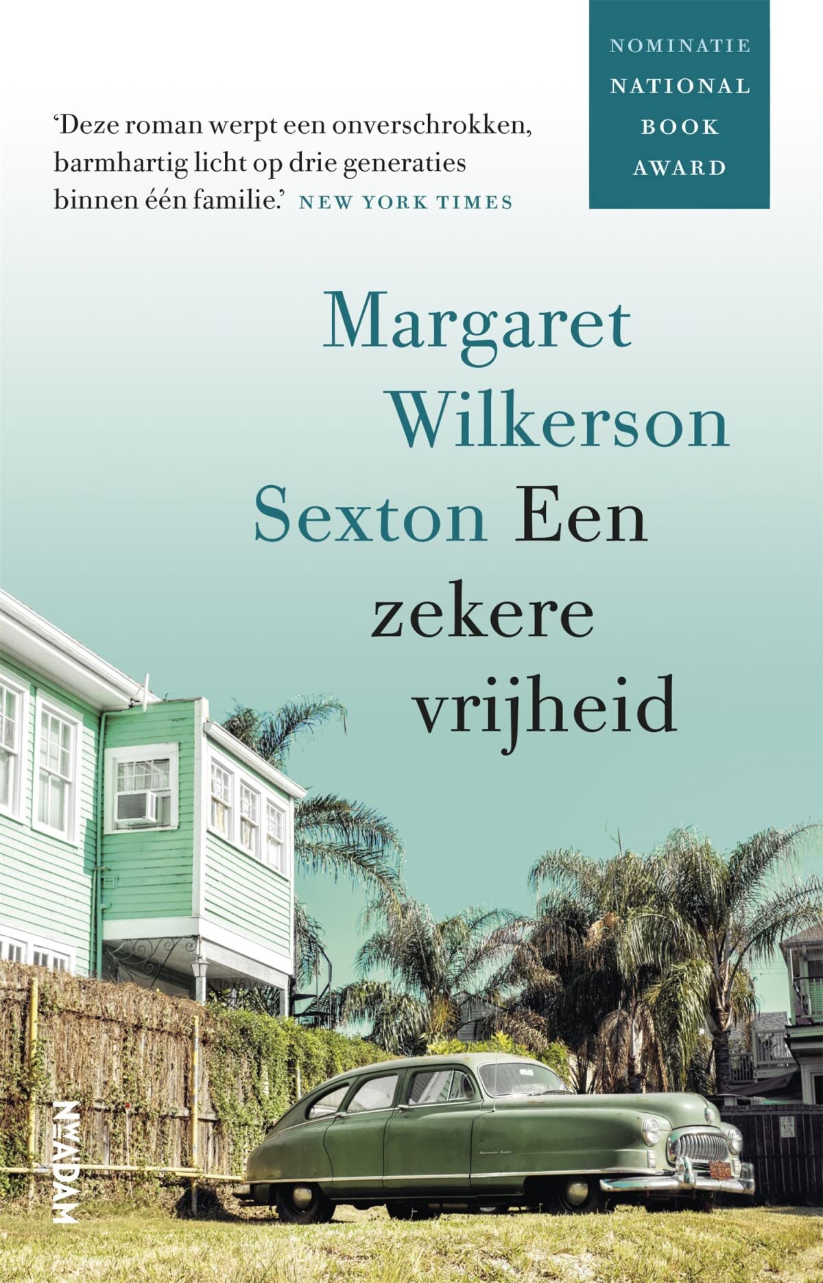 Een zekere vrijheid: roman Contemporary literature