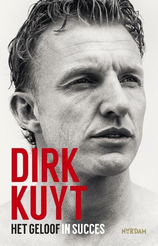 Dirk Kuyt: het geloof in succes Sports