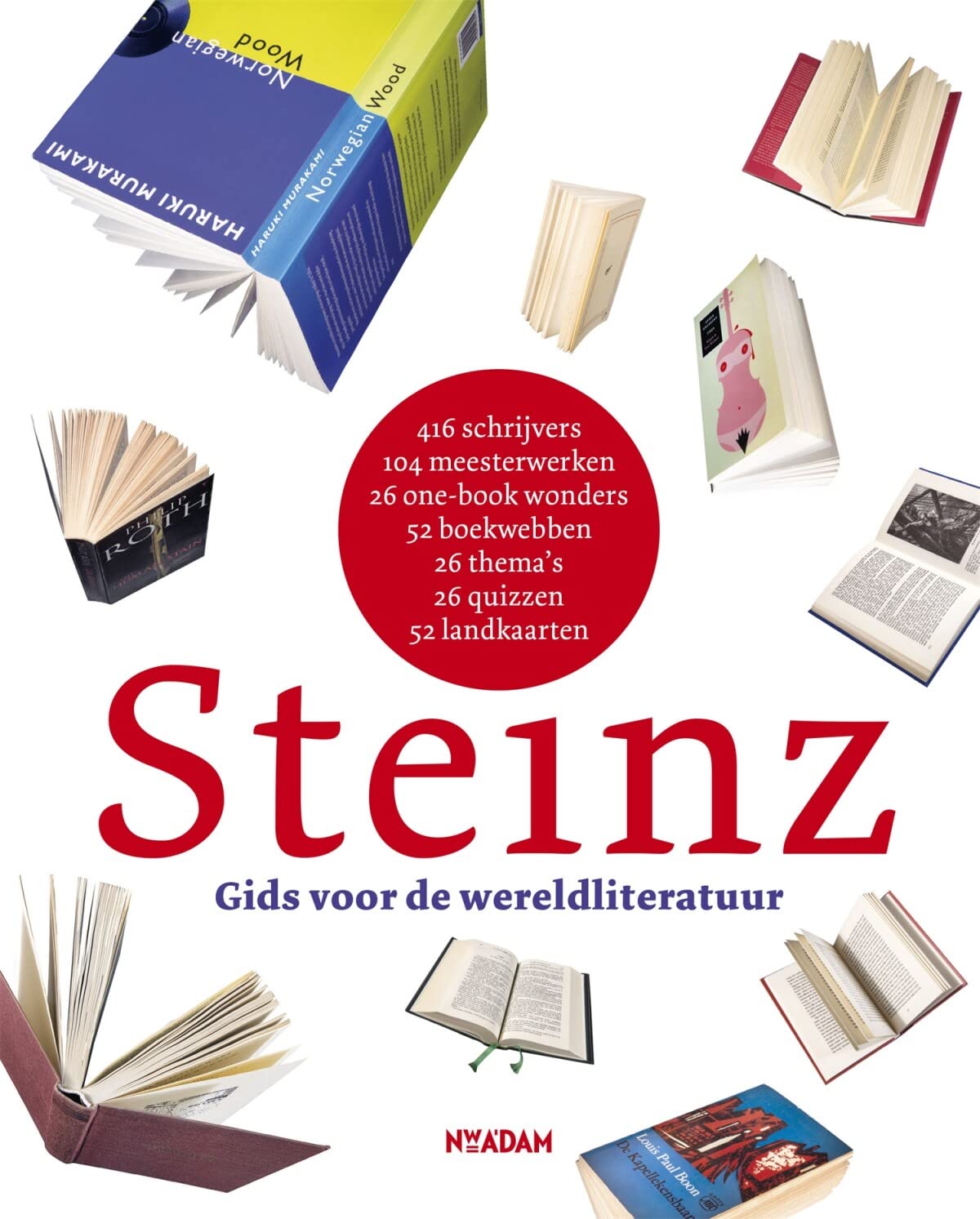 Steinz: gids voor de wereldliteratuur in 416 schrijvers, 104 meesterwerken, 26 one-book wonders, 52 boekwebben, 26 thema's, 26 quizzen en 52 landkaarten book
