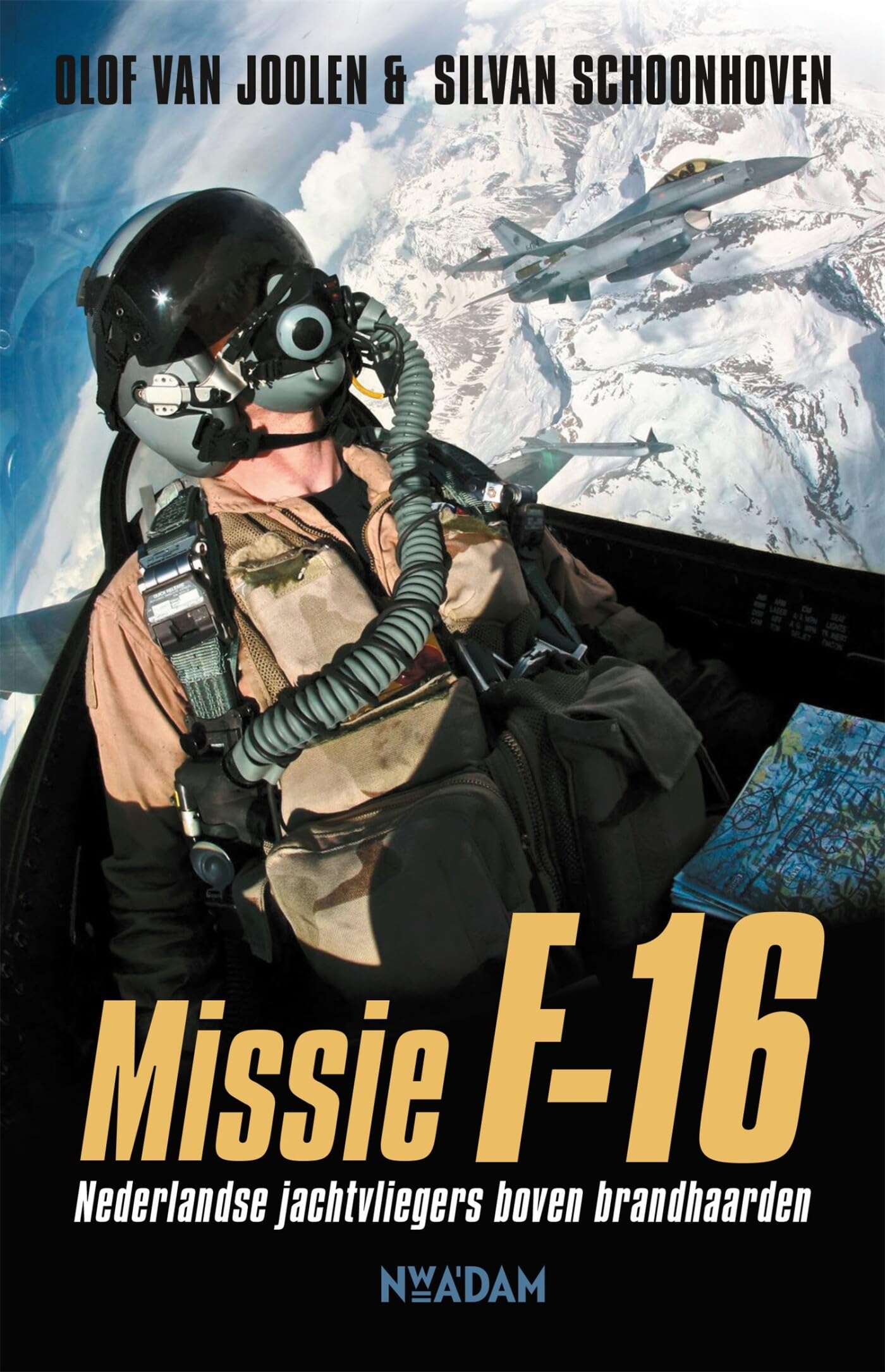 Missie F-16: Nederlandse jachtvliegers boven brandhaarden Politics & Society Books