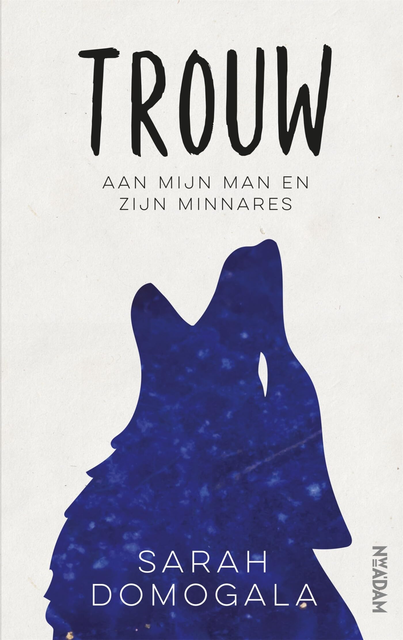Trouw: aan mijn man en zijn minnares Contemporary literature
