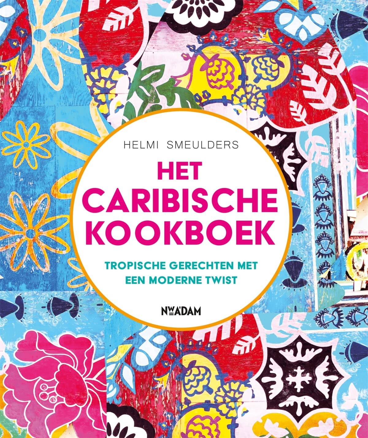 Het Caribische kookboek: tropische gerechten met een moderne twist book