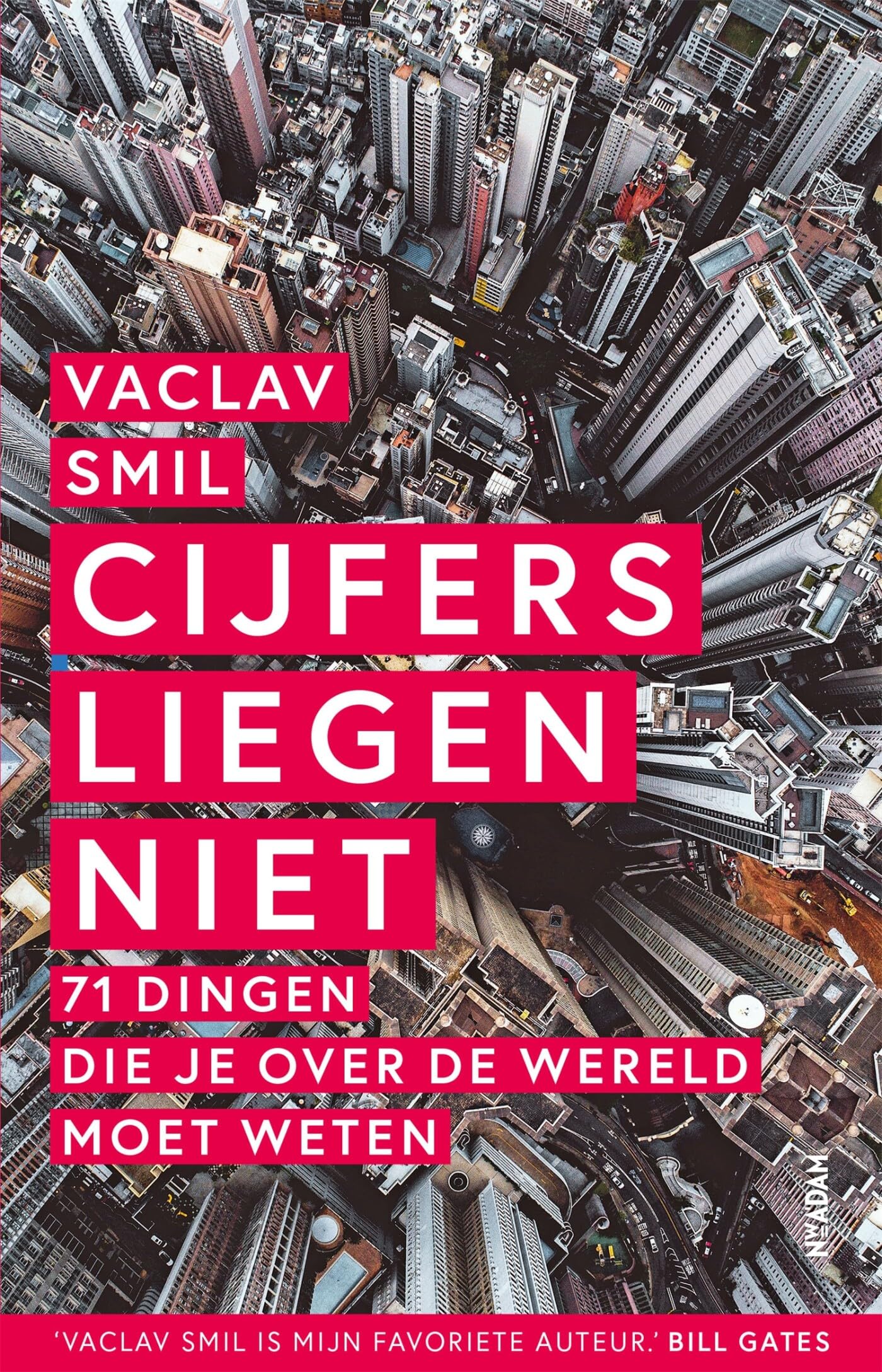 Cijfers liegen niet: 71 dingen die je over de wereld moet weten Books