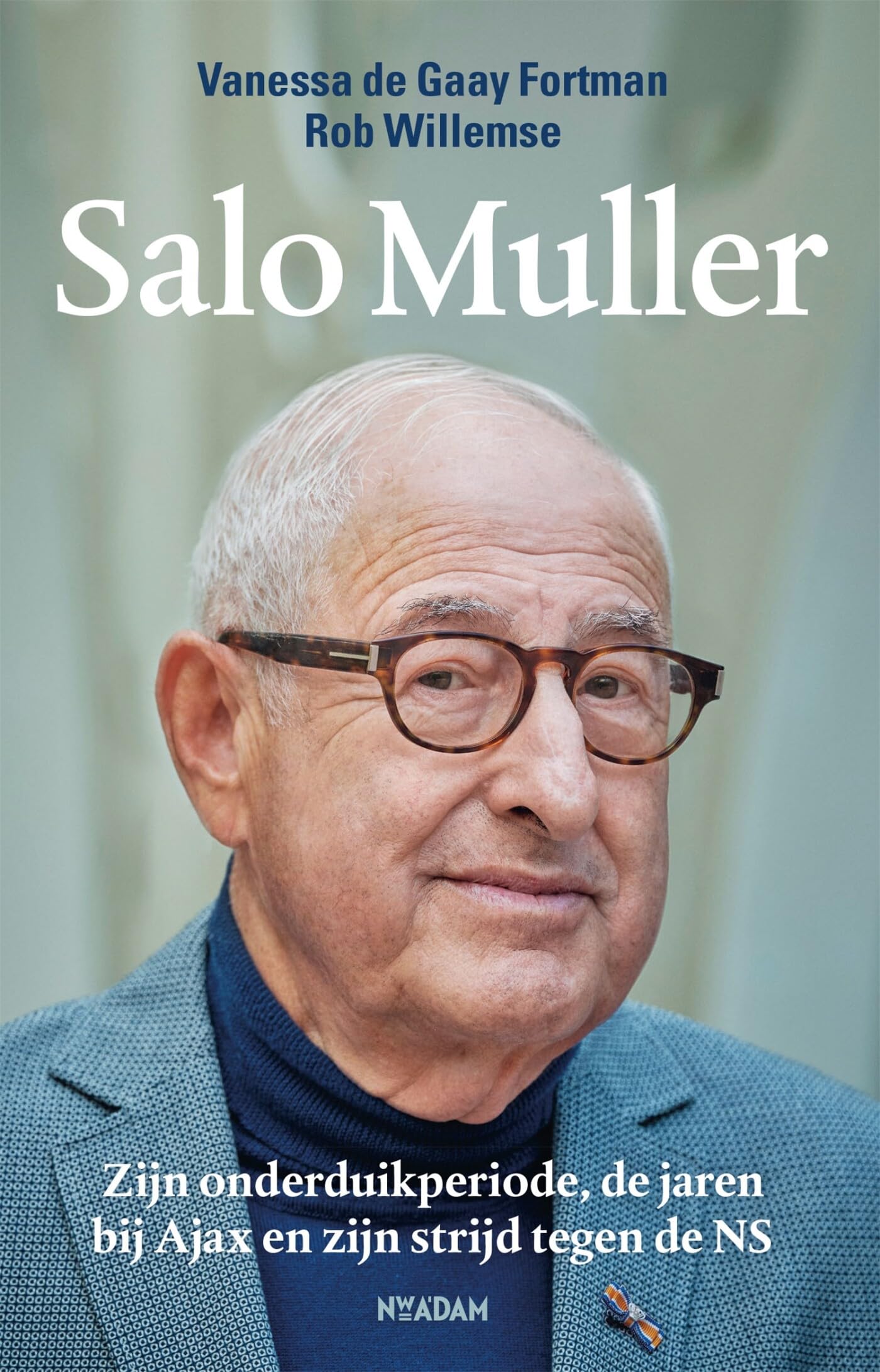 Salo Muller: Zijn onderduikperiode, de jaren bij Ajax en zijn strijd tegen de NS Action & Adventure