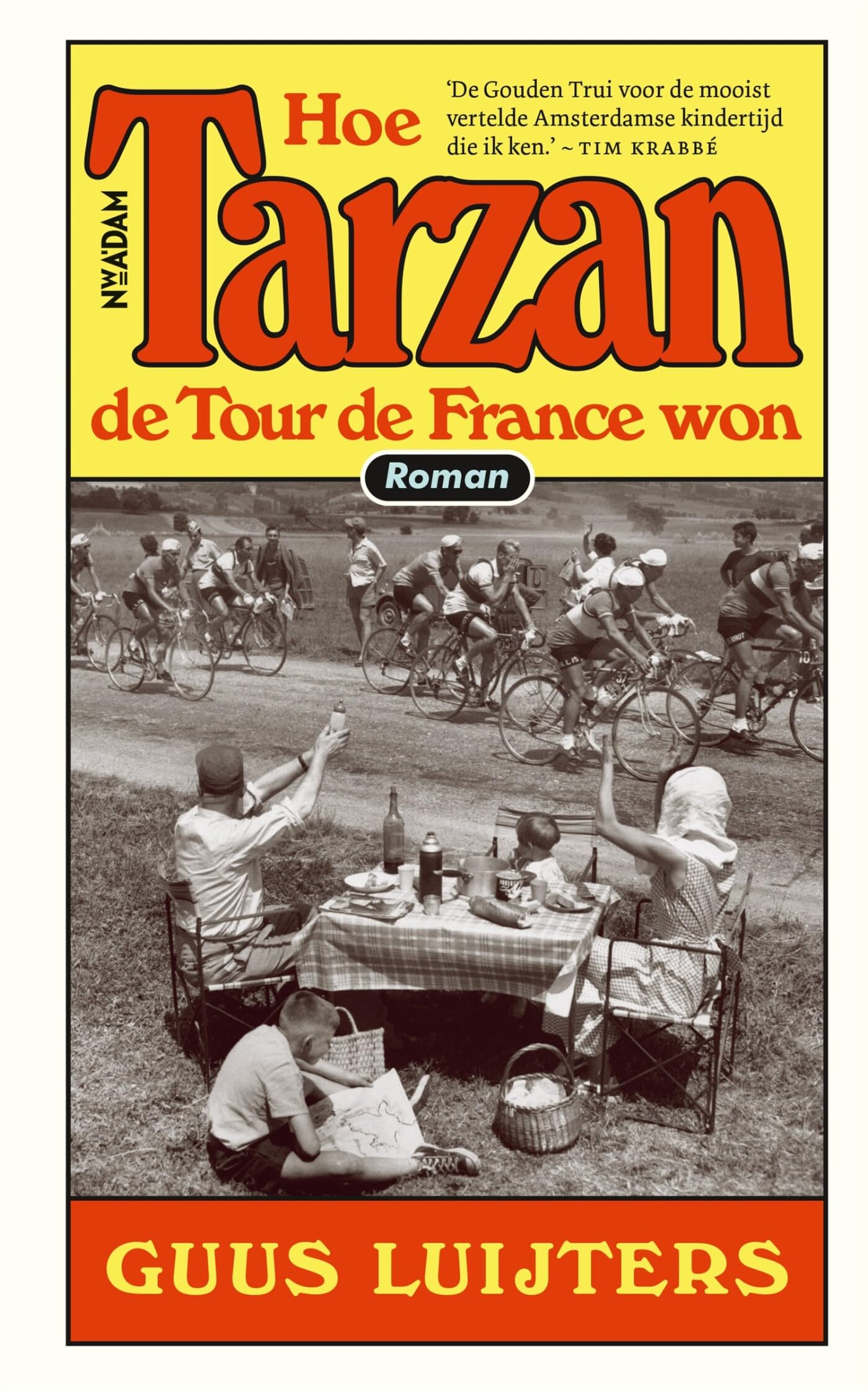 Hoe Tarzan de Tour de France won: roman Historical Fiction