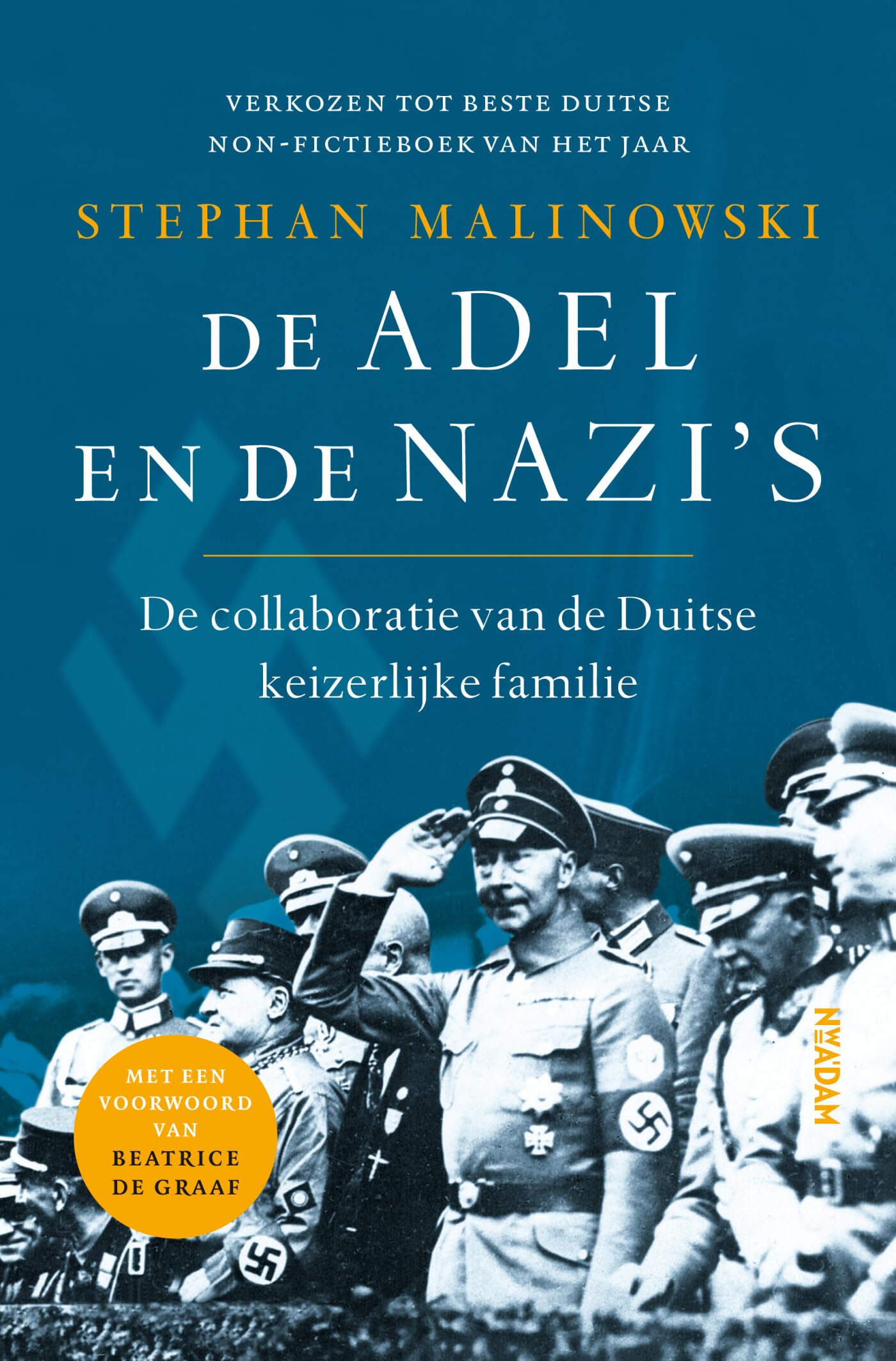 De adel en de nazi's: de collaboratie van de Duitse keizerlijke familie Biographies & Memoirs