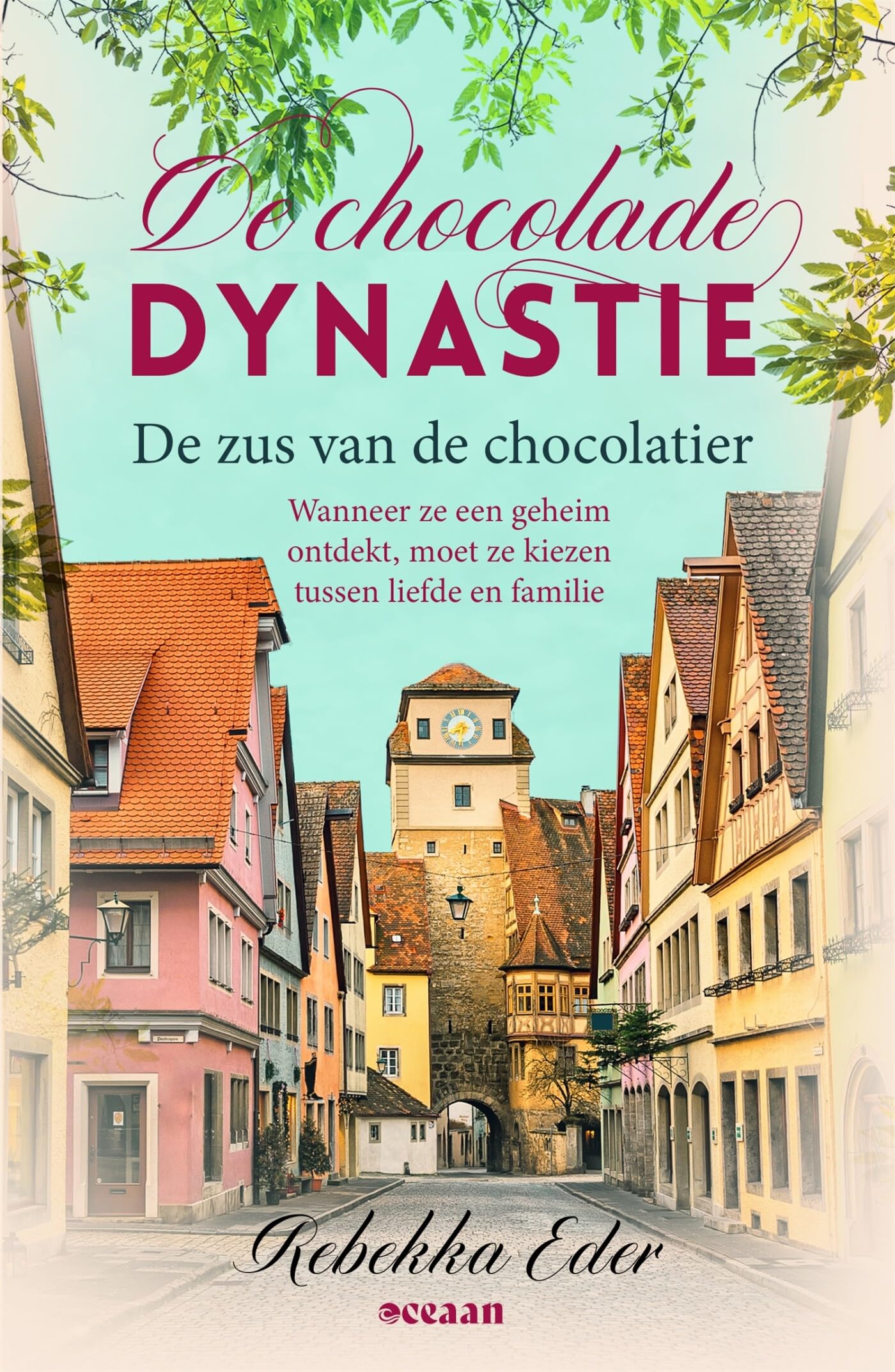 De zus van de chocolatier: Wanneer ze een geheim ontdekt, moet ze kiezen tussen liefde en familie (De Chocolade Dynastie, 3) Historical Fiction