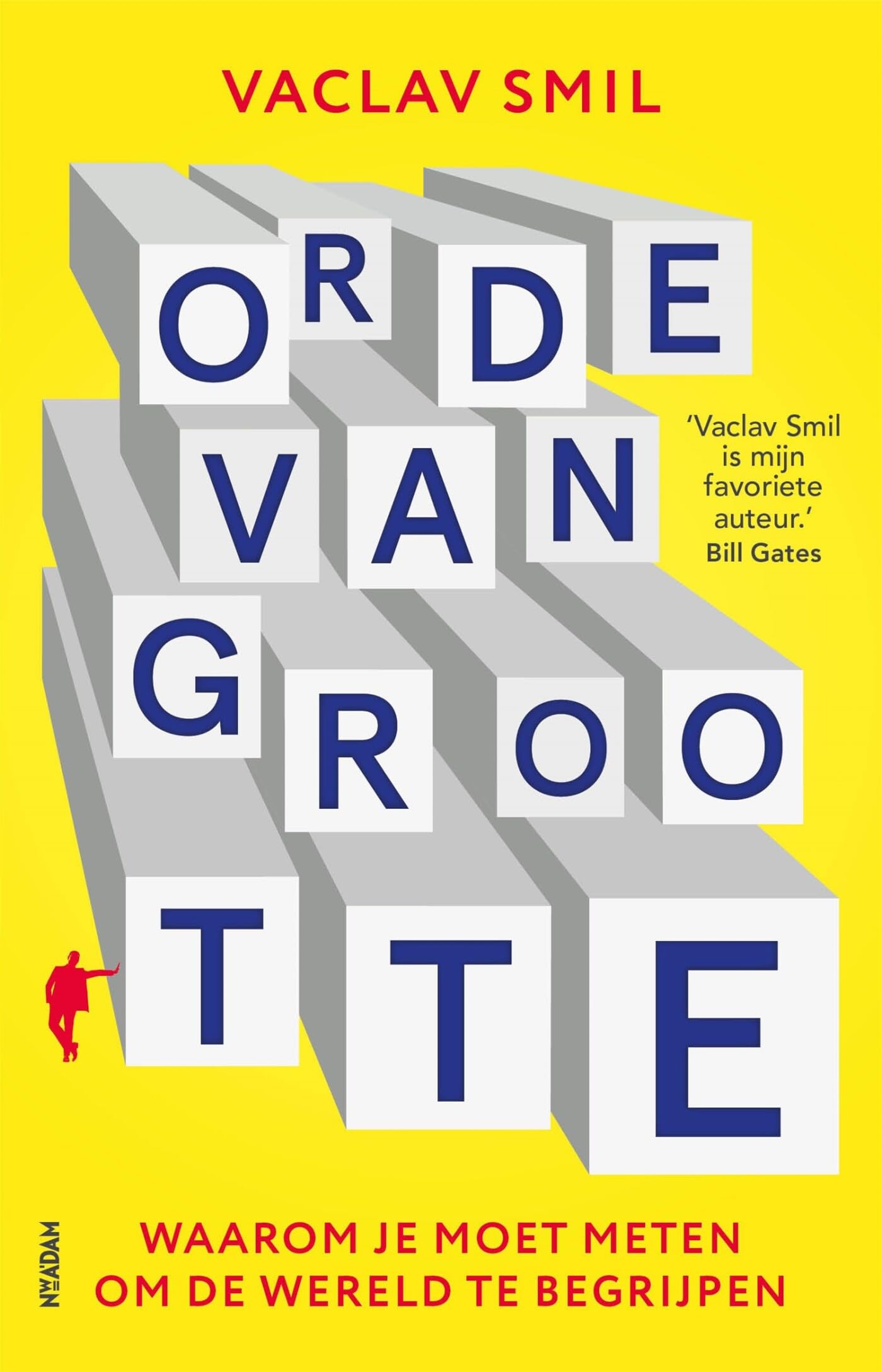 Orde van grootte: waarom je moet meten om de wereld te begrijpen book